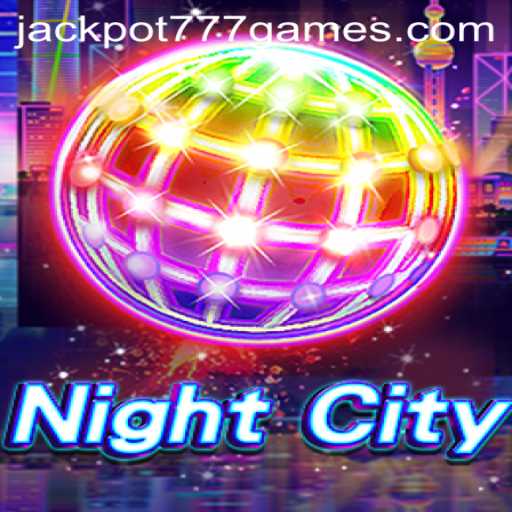 Exploring NightCity: The Thrilling World of JACKPOT777